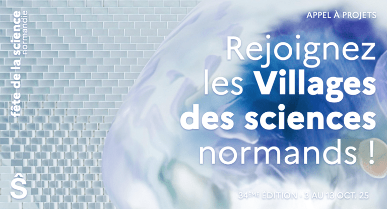 Rejoignez les Villages des sciences 2025 !